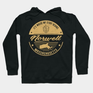 Norwell Massachusetts It's Where my story begins Hoodie